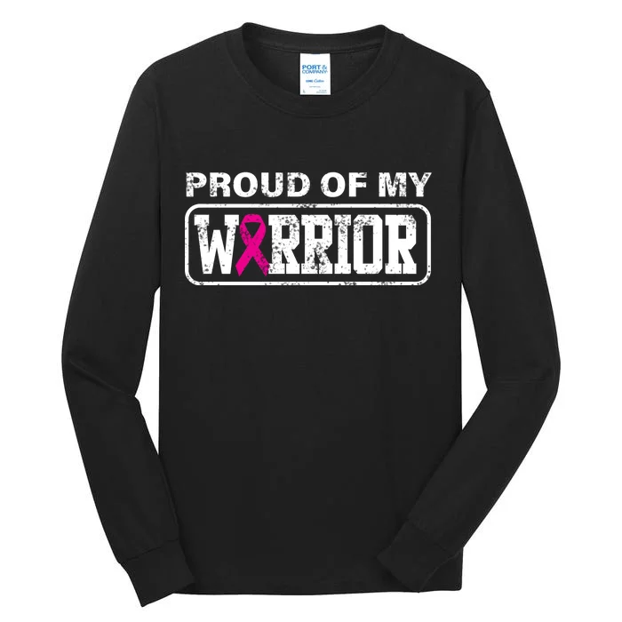 Proud Of My Warrior Breast Cancer Tall Long Sleeve T-Shirt