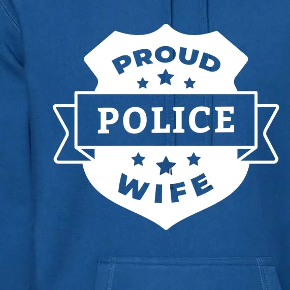 Proud Police Wife Premium Hoodie