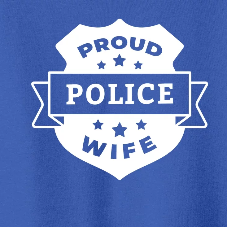 Proud Police Wife Toddler T-Shirt