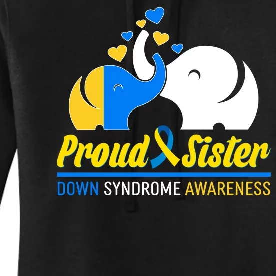 Proud Sister Down Syndrome Awareness Elephants Women's Pullover Hoodie