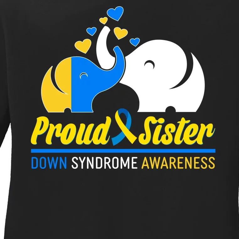 Proud Sister Down Syndrome Awareness Elephants Ladies Long Sleeve Shirt