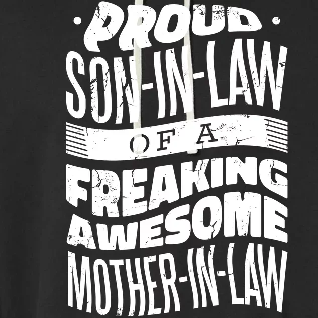 Proud Son-In-Law Of A Freaking Awesome Mother In Law Garment-Dyed Fleece Hoodie