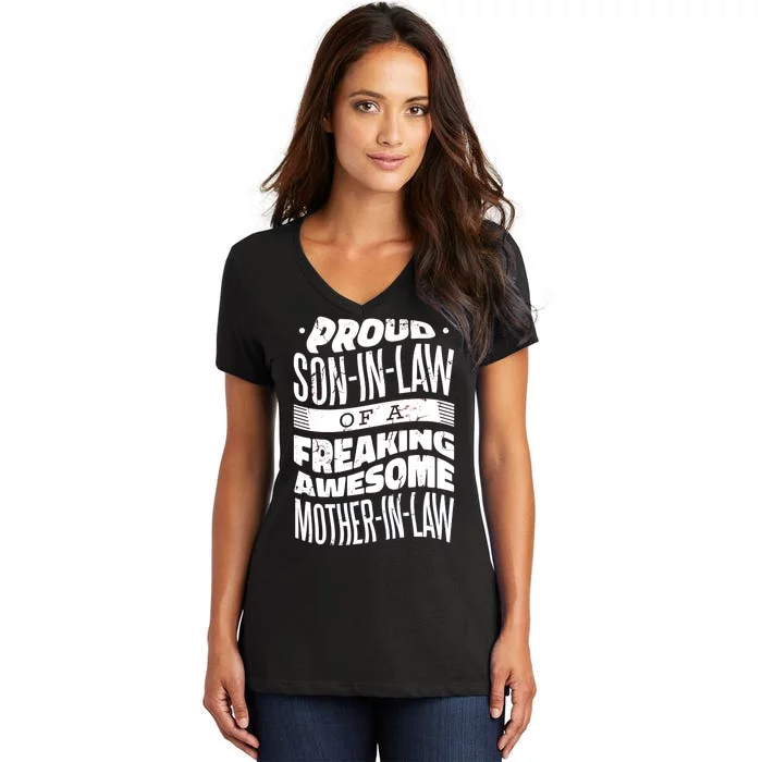 Proud Son-In-Law Of A Freaking Awesome Mother In Law Women's V-Neck T-Shirt