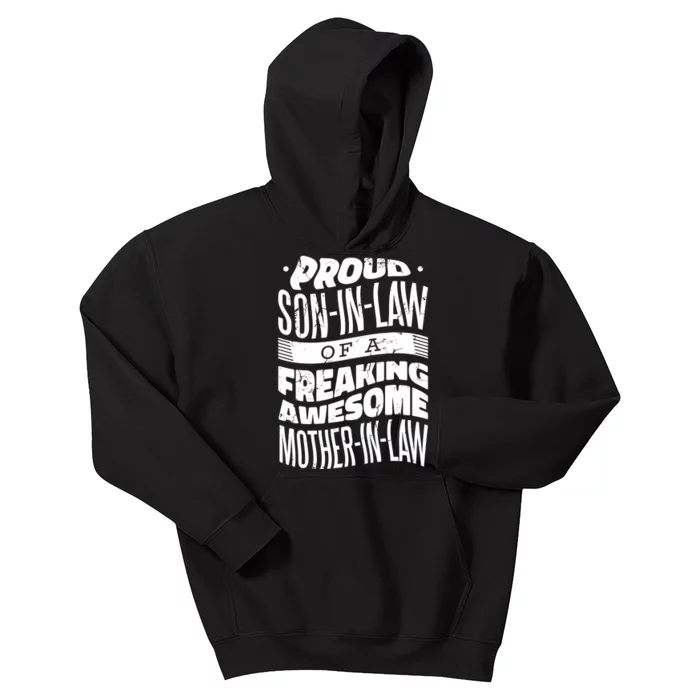 Proud Son-In-Law Of A Freaking Awesome Mother In Law Kids Hoodie