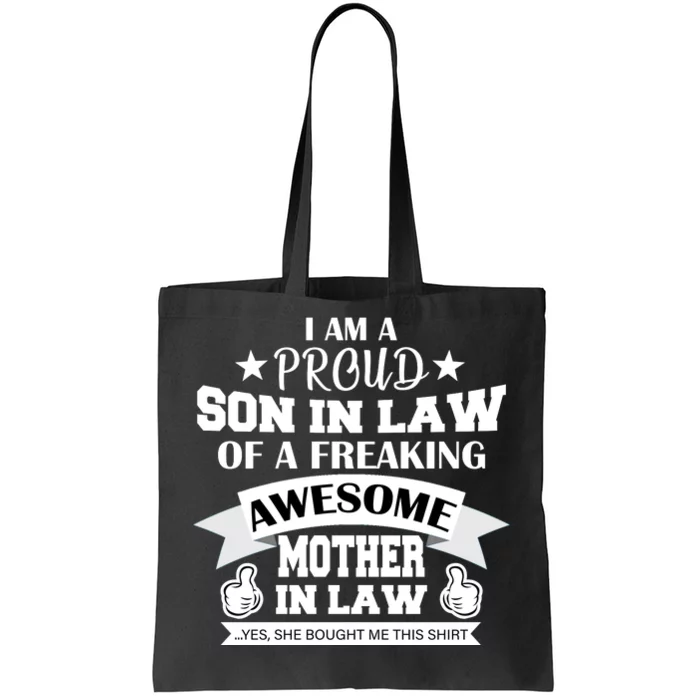 Proud Son In Law Of An Awesome Mother in Law Tote Bag