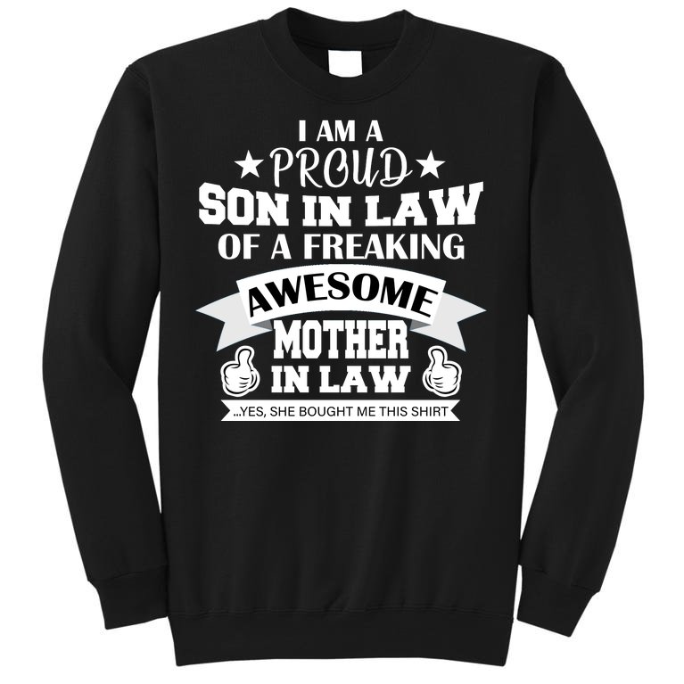 Proud Son In Law Of An Awesome Mother in Law Tall Sweatshirt