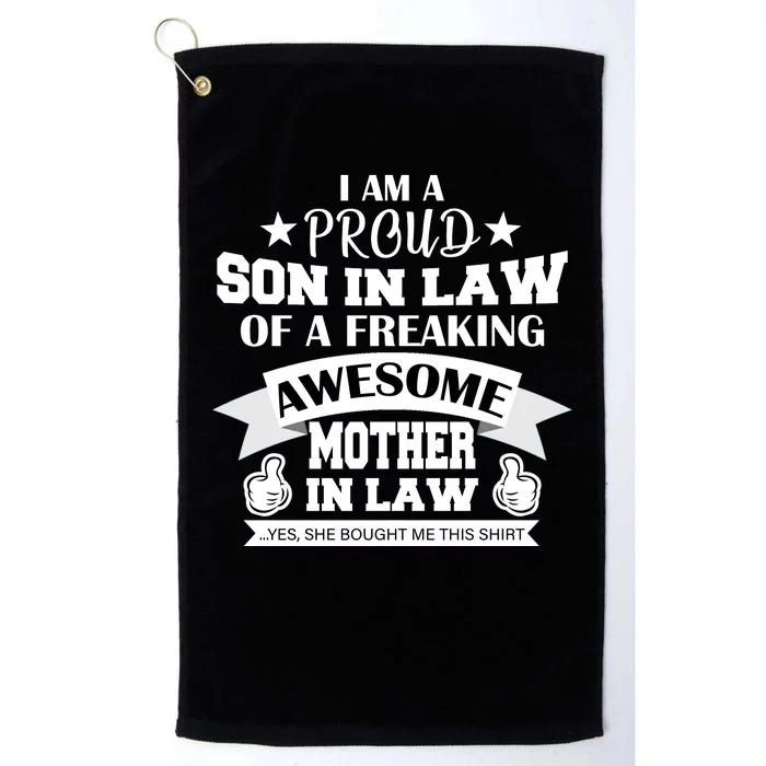 Proud Son In Law Of An Awesome Mother in Law Platinum Collection Golf Towel