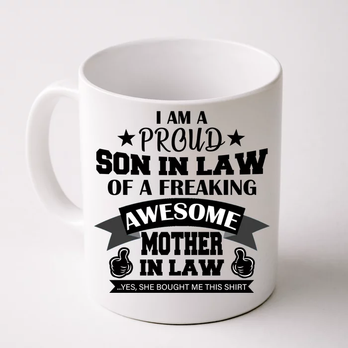 Proud Son In Law Of An Awesome Mother in Law Front & Back Coffee Mug