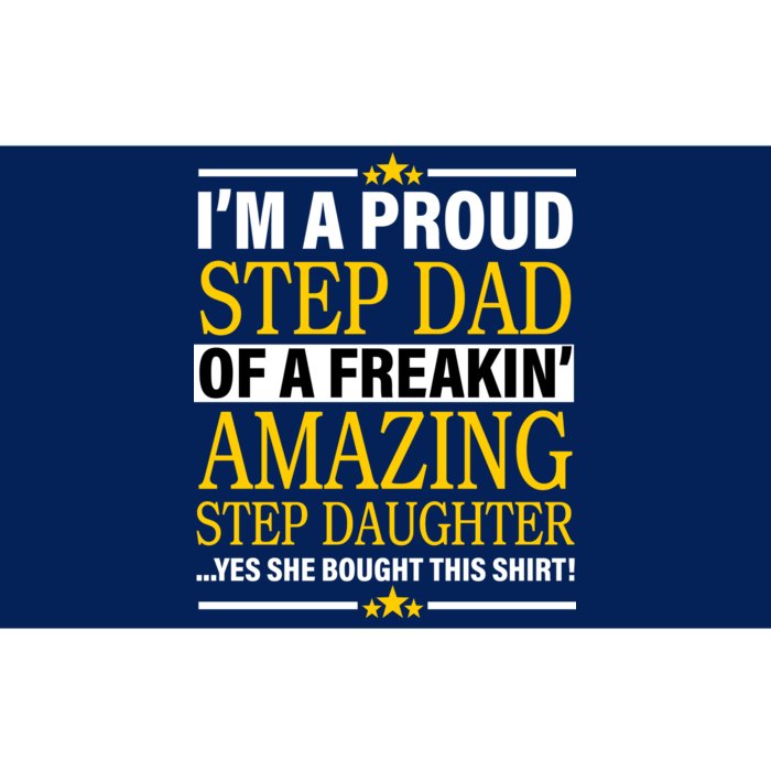 Proud Step Dad Of An Amazing Step Daughter Bumper Sticker