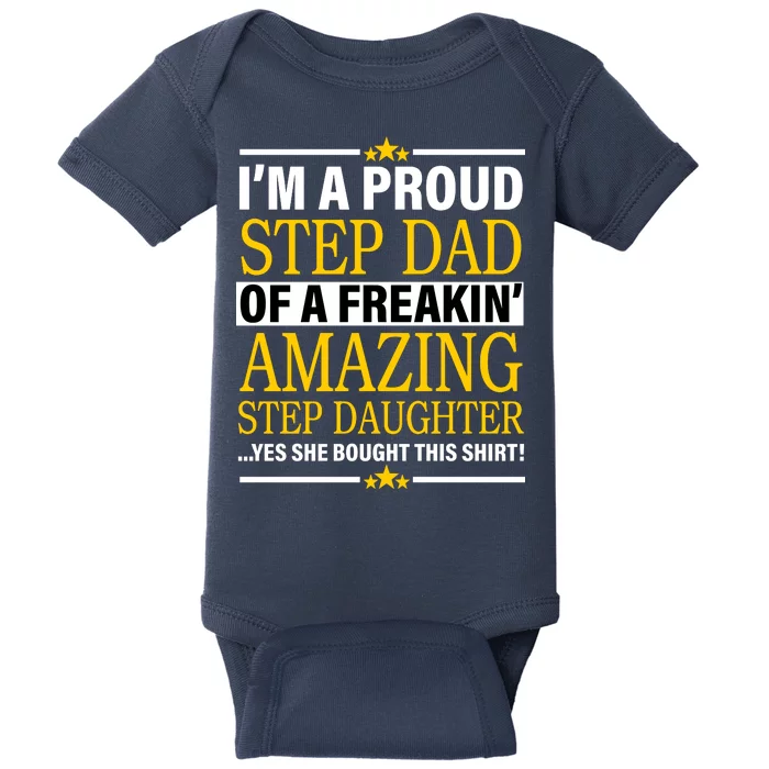 Proud Step Dad Of An Amazing Step Daughter Baby Bodysuit