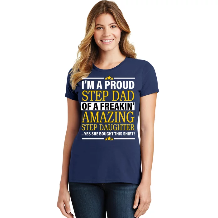 Proud Step Dad Of An Amazing Step Daughter Women's T-Shirt