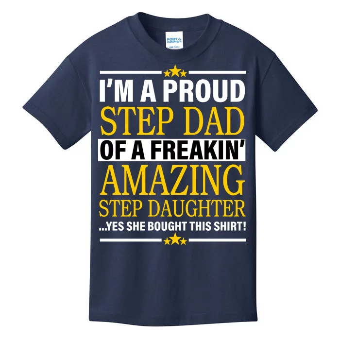 Proud Step Dad Of An Amazing Step Daughter Kids T-Shirt