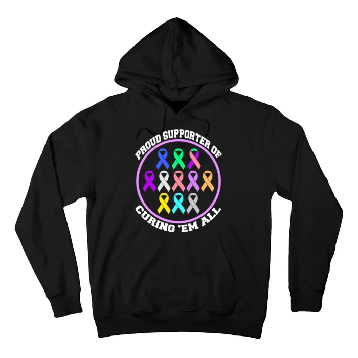 Proud Supporter Of Curing Them All Hoodie