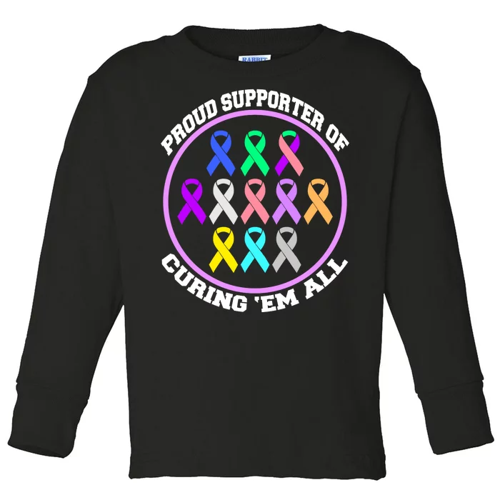 Proud Supporter Of Curing Them All Toddler Long Sleeve Shirt