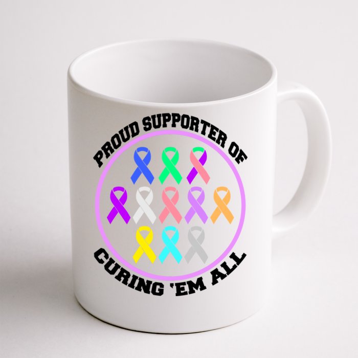 Proud Supporter Of Curing Them All Front & Back Coffee Mug