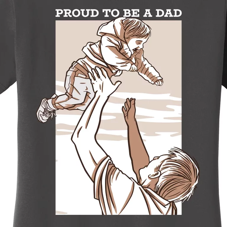 Proud To Be A Dad Women's T-Shirt