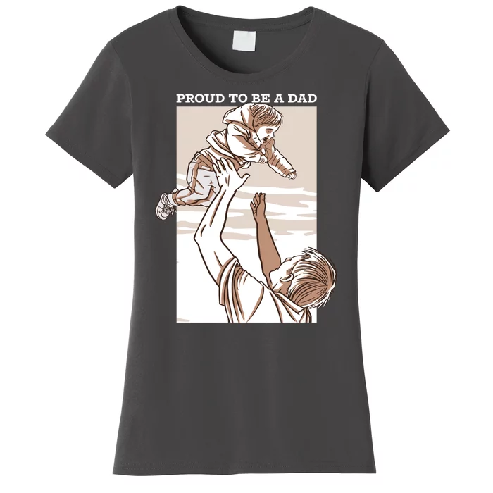 Proud To Be A Dad Women's T-Shirt