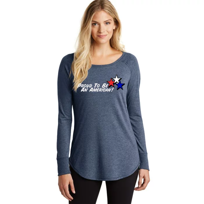 Proud To Be An American! Women's Perfect Tri Tunic Long Sleeve Shirt