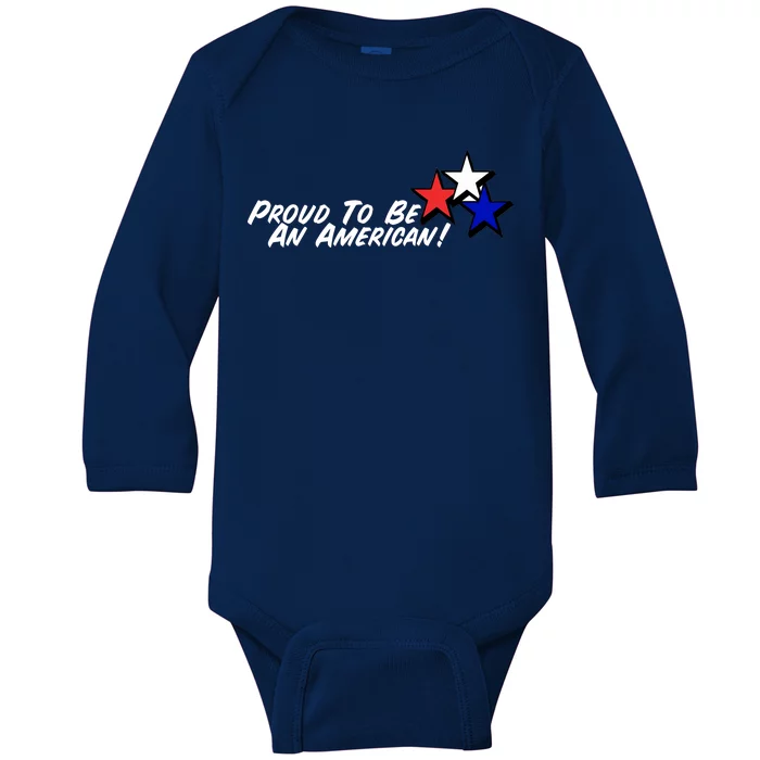 Proud To Be An American! Baby Long Sleeve Bodysuit