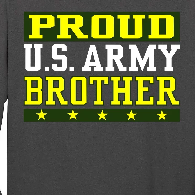 Proud U.S. Army Brother Tall Long Sleeve T-Shirt