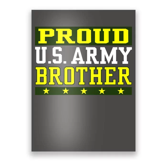 Proud U.S. Army Brother Poster