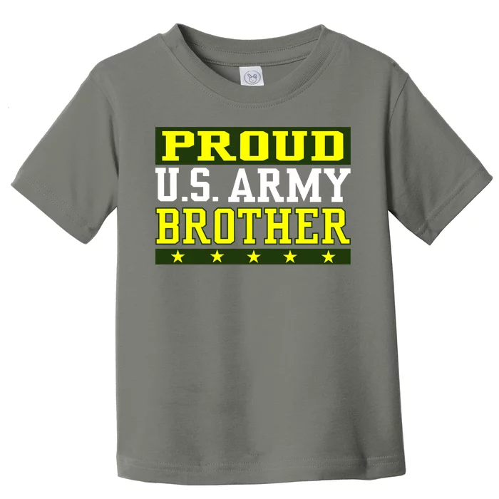 Proud U.S. Army Brother Toddler T-Shirt