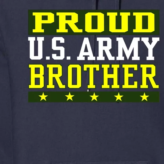 Proud U.S. Army Brother Premium Hoodie