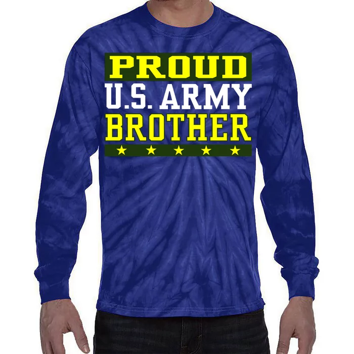 Proud U.S. Army Brother Tie-Dye Long Sleeve Shirt