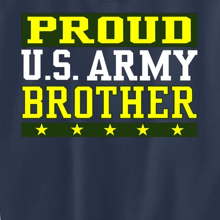 Proud U.S. Army Brother Kids Sweatshirt