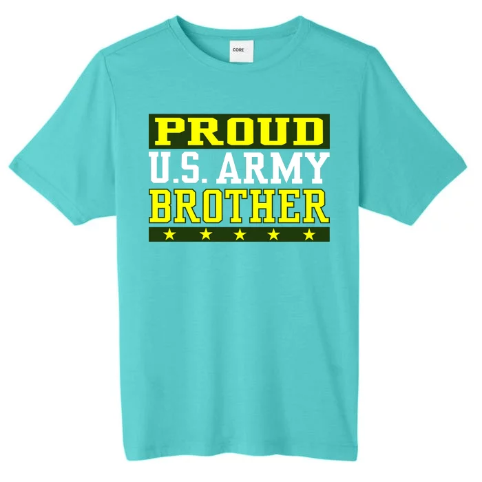 Proud U.S. Army Brother ChromaSoft Performance T-Shirt