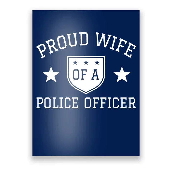 Proud Wife of A Police Officer Poster