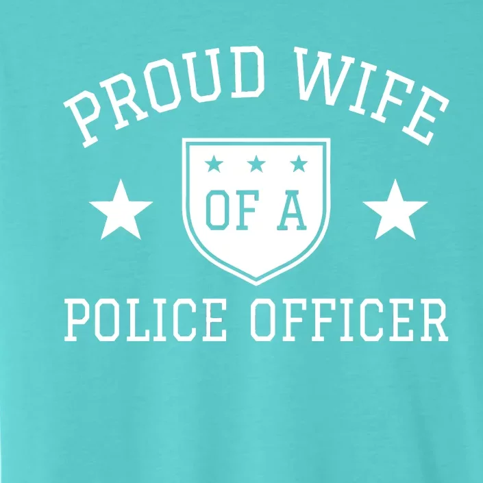 Proud Wife of A Police Officer ChromaSoft Performance T-Shirt