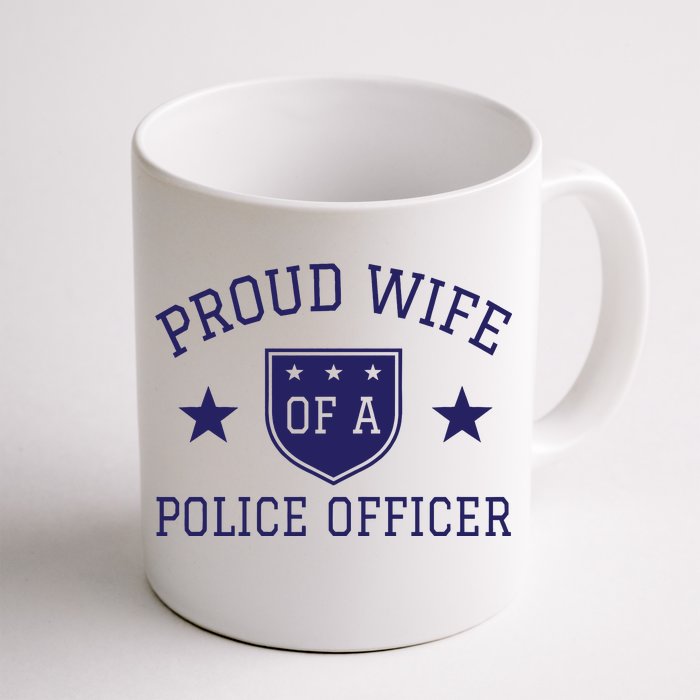 Proud Wife of A Police Officer Front & Back Coffee Mug