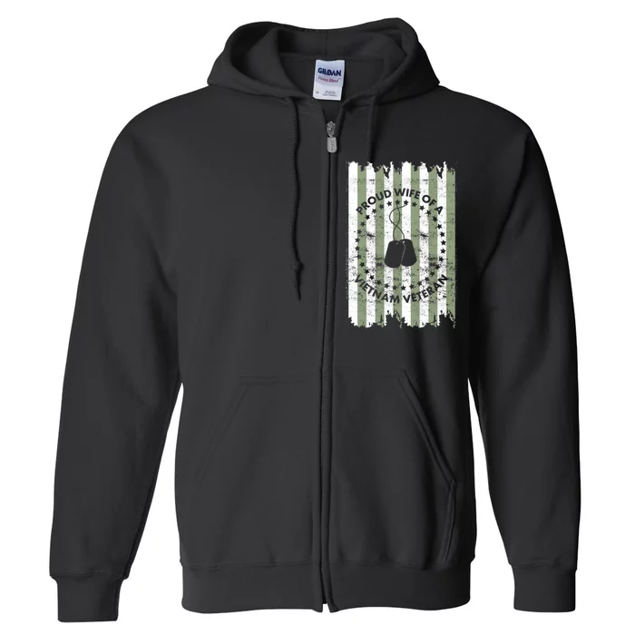 Proud Wife Of A Vietnam Veteran Full Zip Hoodie