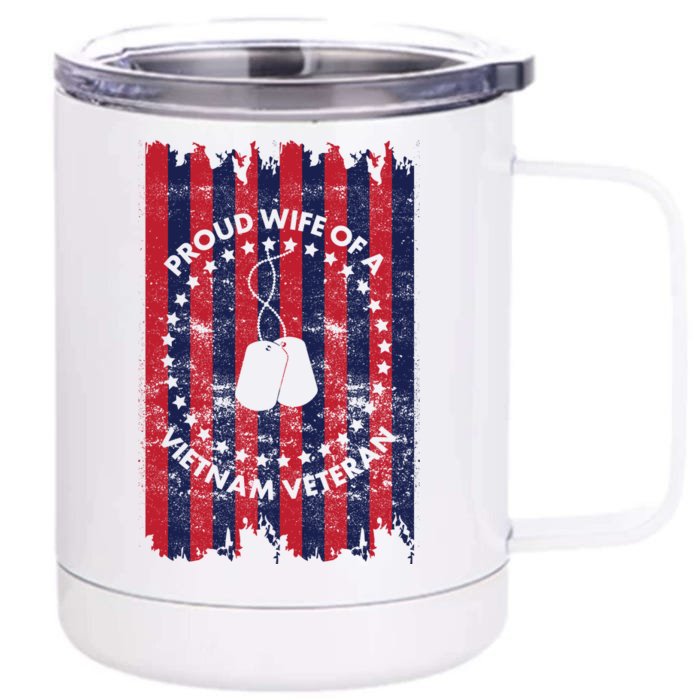 Proud Wife Of A Vietnam Veteran Front & Back 12oz Stainless Steel Tumbler Cup