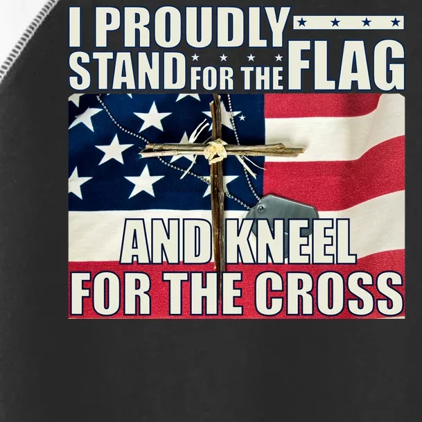 Proudly Stand For The Flag And Kneel For The Cross Toddler Fine Jersey T-Shirt