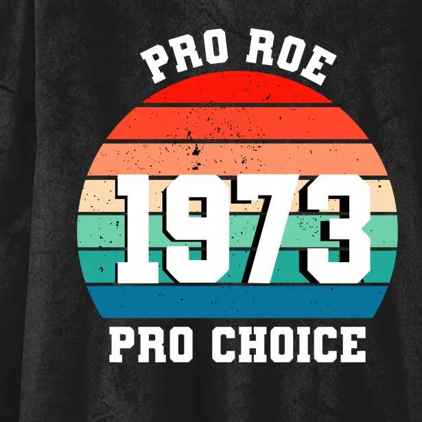 Pro Roe Pro Choice 1973 Hooded Wearable Blanket