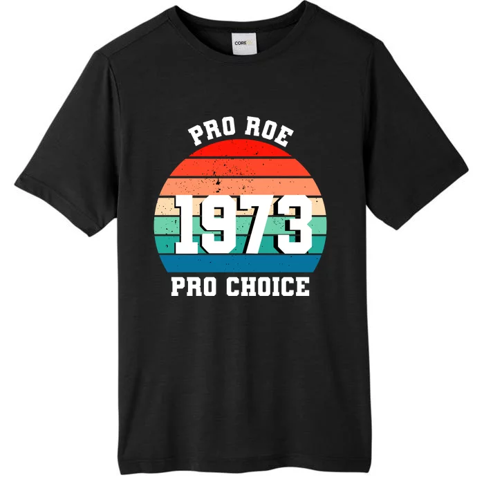 Pro Roe Pro Choice 1973 ChromaSoft Performance T-Shirt