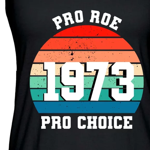 Pro Roe Pro Choice 1973 Ladies Essential Flowy Tank