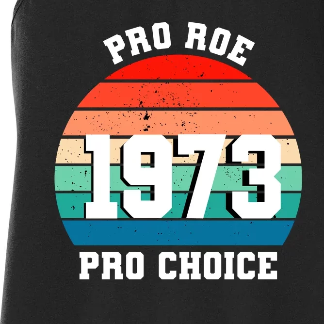 Pro Roe Pro Choice 1973 Women's Racerback Tank