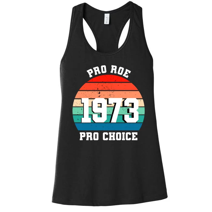 Pro Roe Pro Choice 1973 Women's Racerback Tank