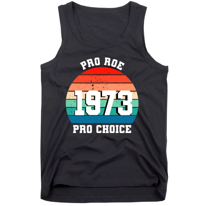 Pro Roe Pro Choice 1973 Tank Top