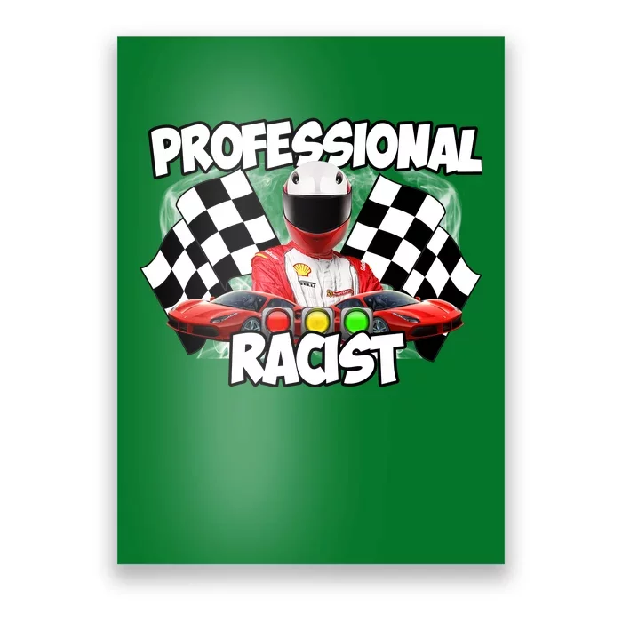 Professional Racist Poster