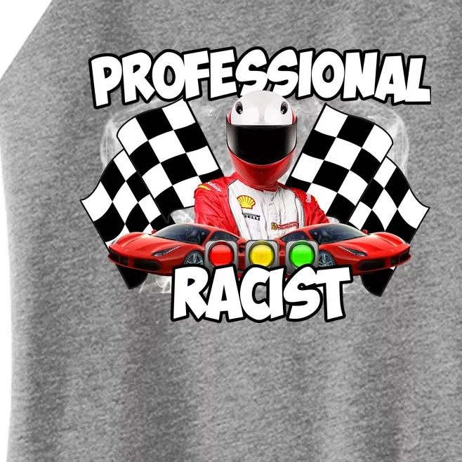 Professional Racist Women’s Perfect Tri Rocker Tank