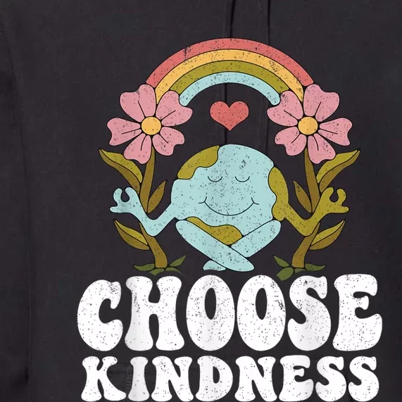 Positive Rainbow Peace Hippie Choose Kindness Earth Day Premium Hoodie