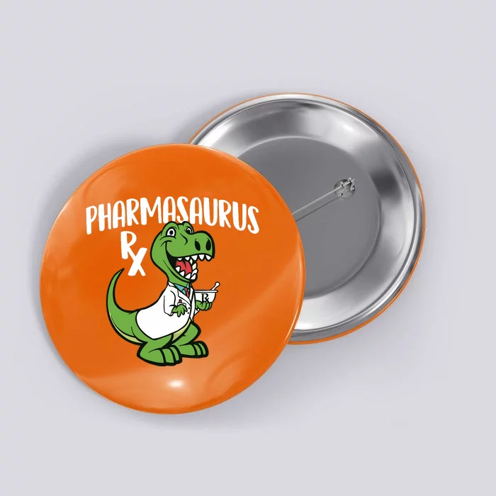 Pharmasaurus Rx Pharmacist Pharmacy Technician Apothecary Button