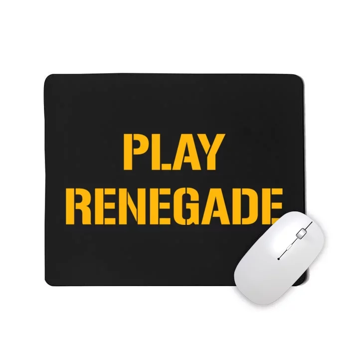 Play Renegade: Pittsburgh Theme Mousepad