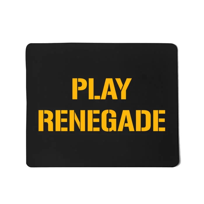 Play Renegade: Pittsburgh Theme Mousepad