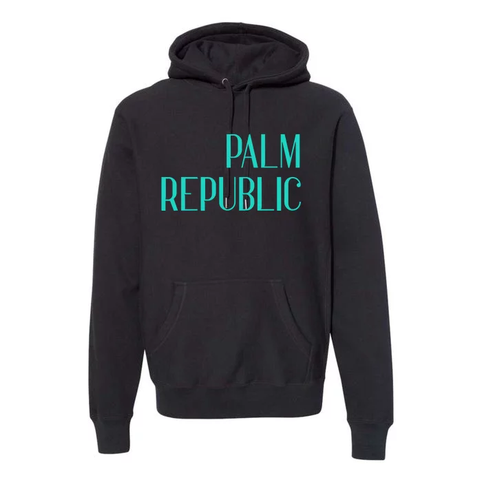 Palm Republic Premium Hoodie