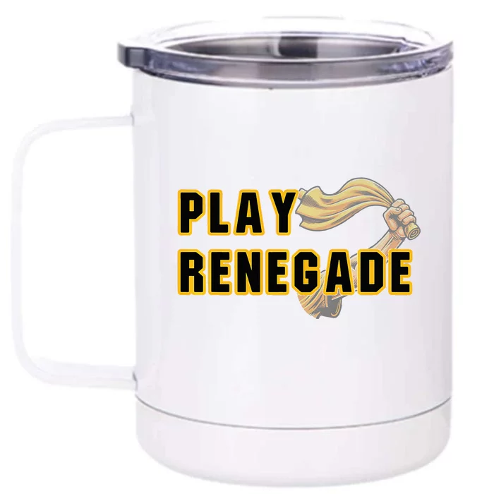 Play Renegade Pittsburgh Theme Front & Back 12oz Stainless Steel Tumbler Cup